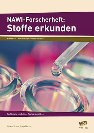 NAWI-Forscherheft: Stoffe erkunden - Helena Bruns - Books - AOL-Verlag i.d. AAP LW - 9783403102366 - August 6, 2013