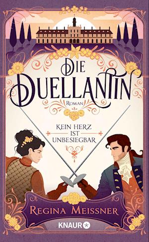 Cover for Regina Meißner · Die Duellantin. Kein Herz ist unbesiegbar (Book) (2024)