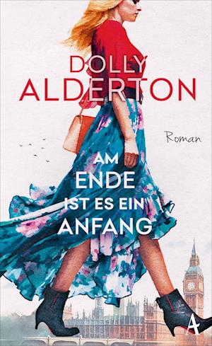 Am Ende Ist Es Ein Anfang - Alderton Dolly - Libros -  - 9783455017366 - 