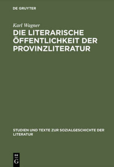 Cover for K. Wagner · Literar.Öffent.d.Provinzlit. (Book) (1992)