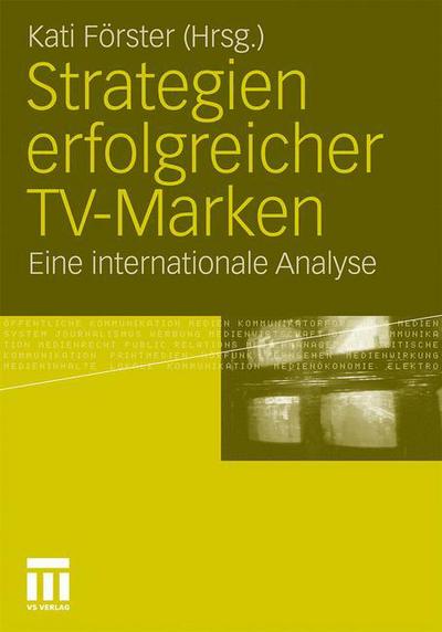 Cover for Kati F Rster · Strategien Erfolgreicher Tv-Marken: Eine Internationale Analyse (Paperback Book) [2011 edition] (2011)