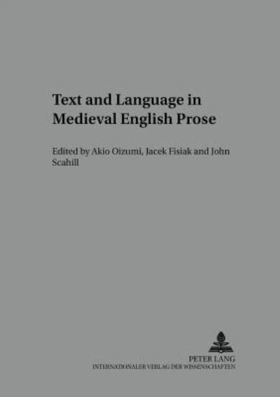 Cover for Text and Language in Medieval English Prose: A Festschrift for Tadao Kubouchi - Studies in English Medieval Language and Literature (Paperback Book) (2005)