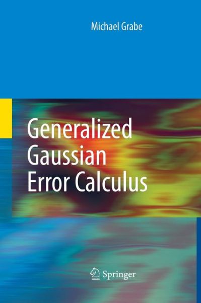 Cover for Michael Grabe · Generalized Gaussian Error Calculus (Pocketbok) [2010 edition] (2014)