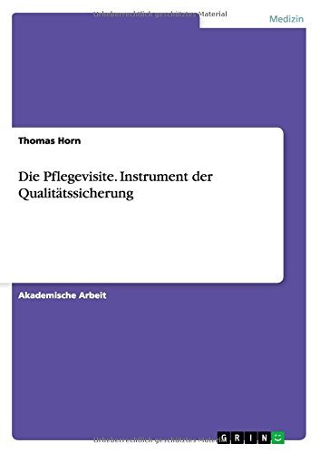 Cover for Horn · Die Pflegevisite. Instrument der Q (Book) [German edition] (2014)