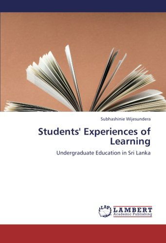 Cover for Subhashinie Wijesundera · Students' Experiences of Learning: Undergraduate Education in Sri Lanka (Paperback Book) (2012)