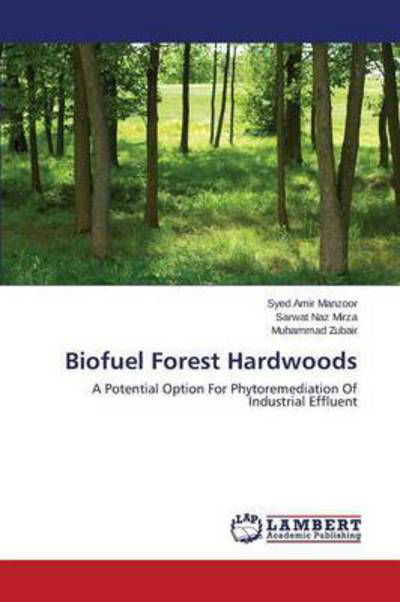 Cover for Zubair Muhammad · Biofuel Forest Hardwoods (Taschenbuch) (2015)