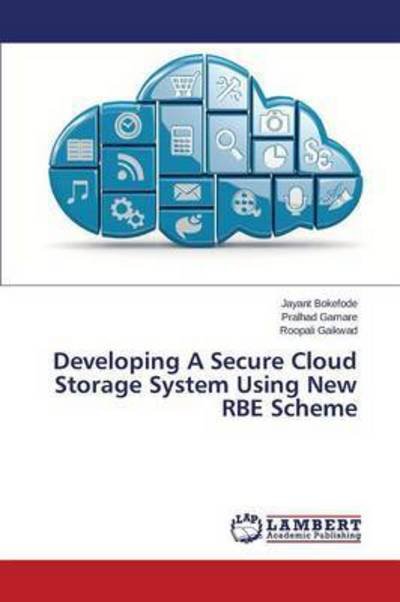 Cover for Bokefode · Developing A Secure Cloud Stor (Book) (2015)