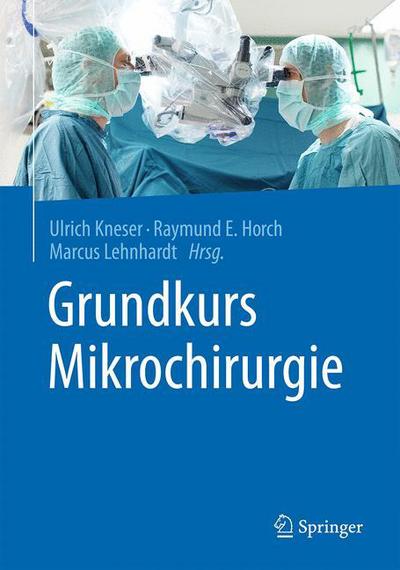 Cover for Grundkurs Mikrochirurgie (Book) (2015)