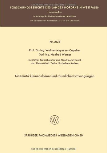 Kinematik Kleiner Ebener Und Raumlicher Schwingungen - Forschungsberichte Des Landes Nordrhein-Westfalen - Walther Meyer Zur Capellen - Bøger - Vs Verlag Fur Sozialwissenschaften - 9783663201366 - 1971