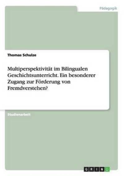 Multiperspektivität im Bilingua - Schulze - Books -  - 9783668008366 - July 9, 2015