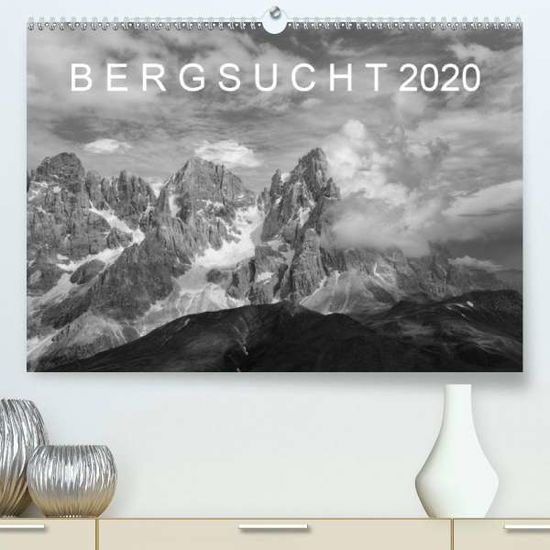 Cover for Kehl · Bergsucht 2020 (Premium-Kalender 2 (Bok)