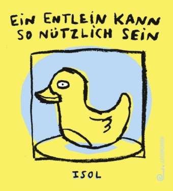 Cover for Isol · Ein Entlein kann so nützlich sein (Book)