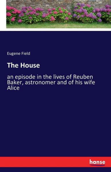 Cover for Field · The house (Bok) (2016)