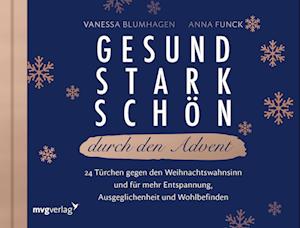 Gesund, stark, schön durch den Advent - Vanessa Blumhagen - Książki - mvg - 9783747406366 - 20 sierpnia 2024