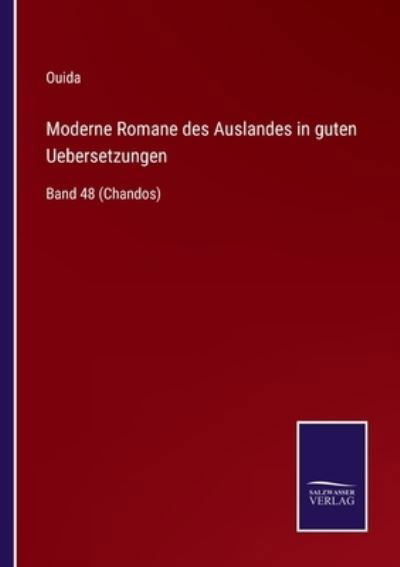 Moderne Romane des Auslandes in guten Uebersetzungen - Ouida - Bücher - Salzwasser-Verlag Gmbh - 9783752538366 - 24. Oktober 2021