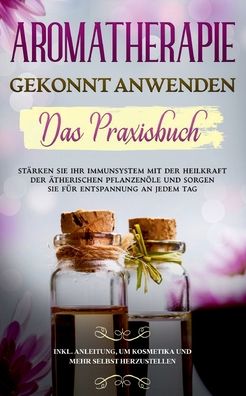 Cover for Schönfeld · Aromatherapie gekonnt anwende (Book) (2020)