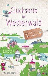 Cover for Stahl · Glücksorte im Westerwald (Book)
