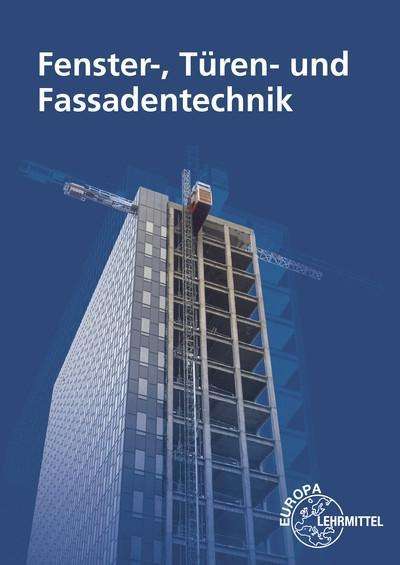 Fenster-, Türen- und Fassadentechn - Pahl - Książki -  - 9783808518366 - 