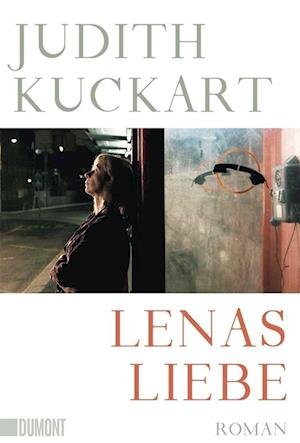 Cover for Judith Kuckart · Lenas Liebe (Pocketbok) (2022)