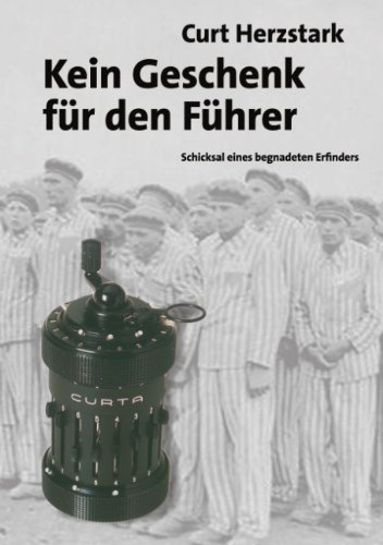 Cover for Curt Herzstark · Kein Geschenk Für den Führer (Paperback Book) [German edition] (2005)