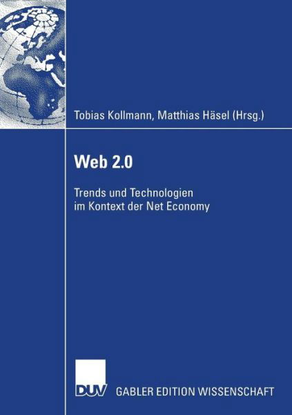 Cover for Tobias Kollmann · Web 2.0: Trends Und Technologien Im Kontext Der Net Economy (Paperback Book) [2007 edition] (2007)