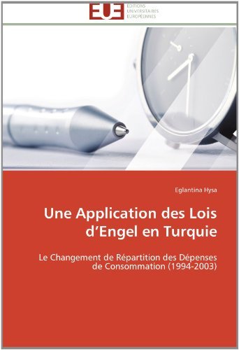 Cover for Eglantina Hysa · Une Application Des Lois D'engel en Turquie: Le Changement De Répartition Des Dépenses De Consommation (1994-2003) (French Edition) (Taschenbuch) [French edition] (2018)
