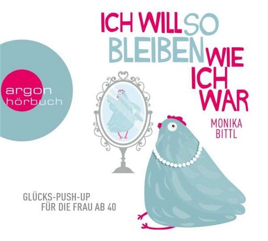 Cover for Eva Gosciejewicz · Bittl, Ich will so bleiben, wie ich war (Bok) (2017)