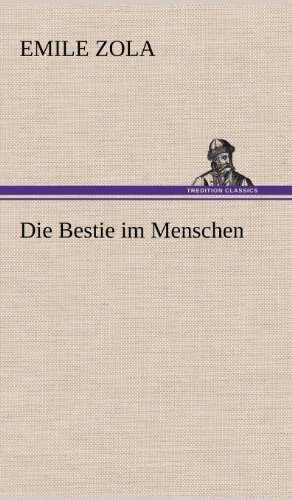 Cover for Emile Zola · Die Bestie Im Menschen (Hardcover Book) [German edition] (2012)