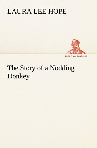 Cover for Laura Lee Hope · The Story of a Nodding Donkey (Tredition Classics) (Paperback Book) (2012)