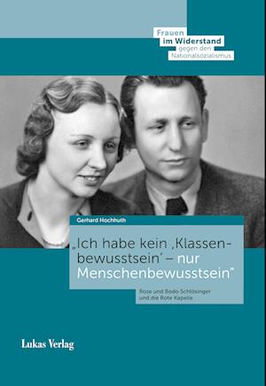 Cover for Gerhard Hochhuth · »Ich habe kein ›Klassenbewusstsein‹ – nur Menschenbewusstsein« (Book) (2023)