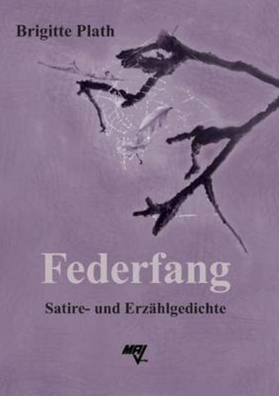 Cover for Plath · Federfang (Bok) (2016)