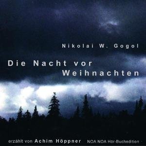 Nacht vor Weihnachten,CD-A - N.W. Gogol - Bøger - NOA NOA HOERBUCHEDITION - 9783932929366 - 23. april 2019