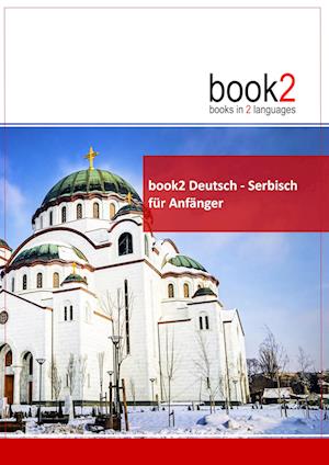 Cover for Johannes Schumann · Book2 Deutsch - Serbisch Für Anfänger (Paperback Book) (2017)