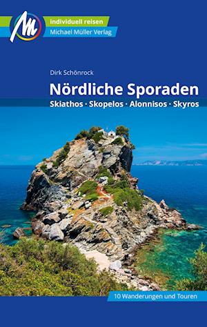 Nördliche Sporaden Reiseführer Michael Müller Verlag - Dirk Schönrock - Książki - Michael Müller Verlag - 9783956549366 - 5 czerwca 2023