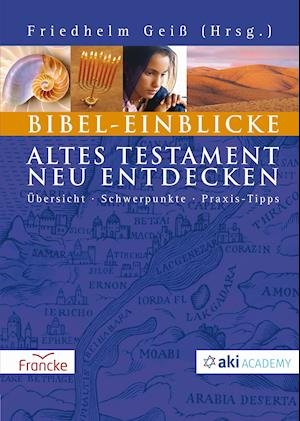 Cover for Friedhelm Geiß · Bibel-Einblicke (Inbunden Bok) (2021)
