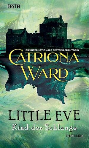 Cover for Catriona Ward · Little Eve - Kind der Schlange (Book) (2023)