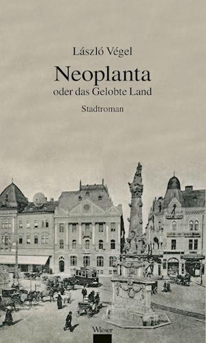 Cover for László Végel · Neoplanta oder das gelobte Land (Book) (2022)