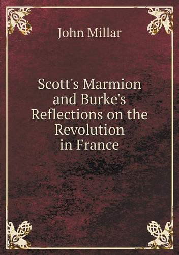 Cover for John Millar · Scott's Marmion and Burke's Reflections on the Revolution in France (Paperback Book) (2013)