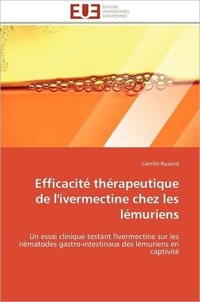 Cover for Rozand-C · Efficacit  Th rapeutique de l''ivermectine Chez Les L muriens - Omn.Univ.Europ. (Paperback Book) [French edition] (2018)