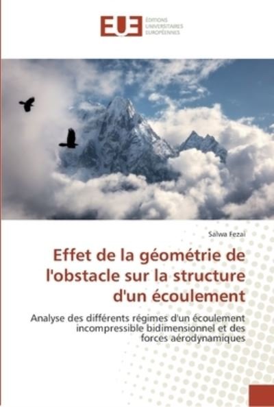 Cover for Fezai · Effet de la géométrie de l'obstac (Book) (2018)