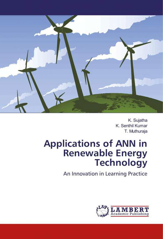 Applications of ANN in Renewabl - Sujatha - Bücher -  - 9786202197366 - 