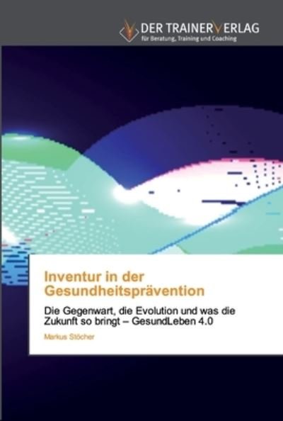 Cover for Markus Stoecher · Inventur in der Gesundheitspravention (Paperback Book) (2019)