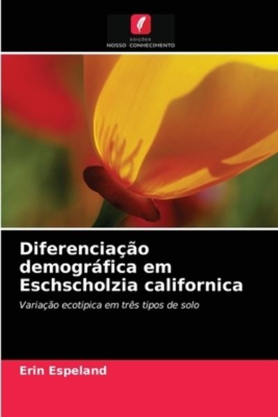 Cover for Erin Espeland · Diferenciacao demografica em Eschscholzia californica (Paperback Book) (2021)