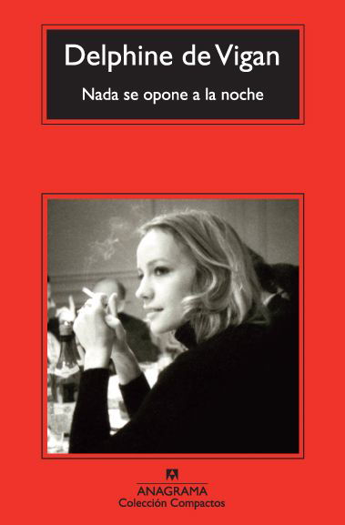 Cover for Delphine De Vigan · Nada Se Opone a La Noche (Coleccion Compactos) (Spanish Edition) (Paperback Bog) [Spanish edition] (2014)