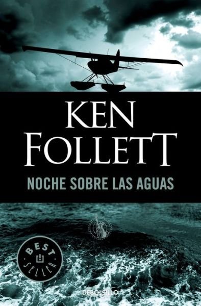 Cover for Ken Follett · Noche sobre las aguas / Night Over Water (Taschenbuch) (2017)