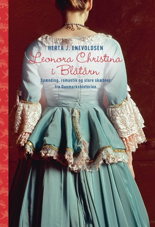 Cover for Herta J. Enevoldsen · Leonora Christina i Blåtårn (Inbunden Bok) [1:a utgåva] [Indbundet] (2013)