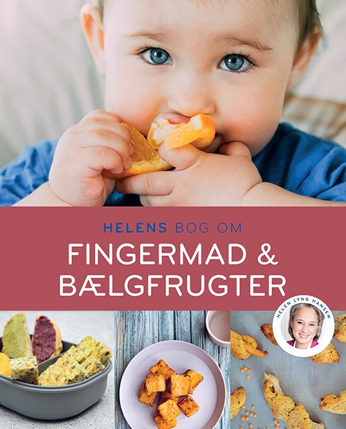 Cover for Helen Lyng Hansen · Helens bog om: Helens bog om fingermad &amp; bælgfrugter (Hæftet bog) [1. udgave] (2024)