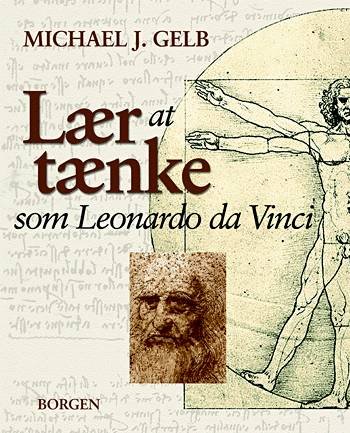 Cover for Michael Gelb · Lær at tænke som Leonardo da Vinci (Sewn Spine Book) [1. Painos] (2005)