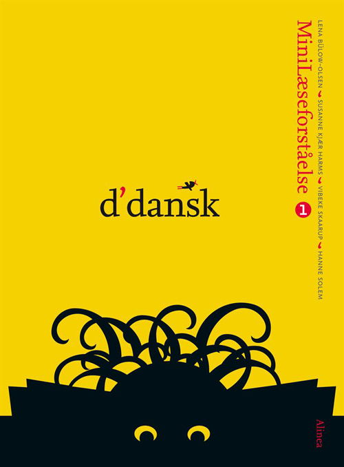 Cover for Lena Bülow-Olsen; Vibeke Skaarup; Susanne Kjær Harms; Hanne Solem · D'dansk: D'dansk, Minilæseforståelse 1 (Sewn Spine Book) [1th edição] (2012)