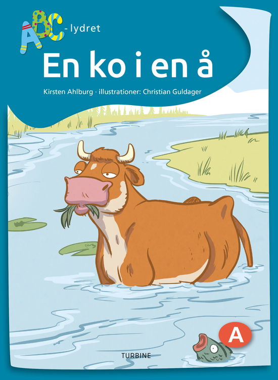 Cover for Kirsten Ahlburg · ABC-lydret: En ko i en å (Hardcover bog) [1. udgave] (2021)